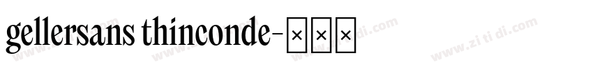 gellersans thinconde字体转换